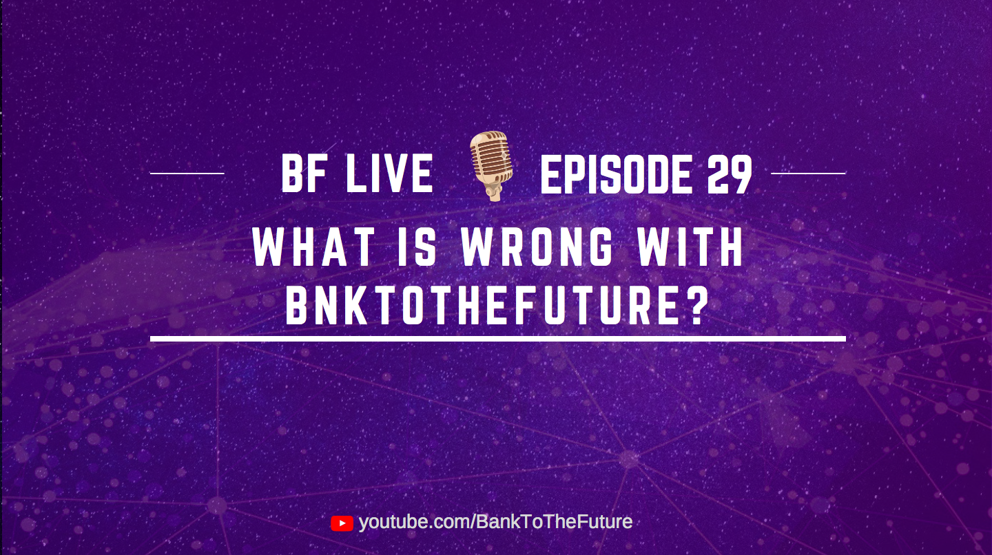 BnkToTheFuture (BF) Live Ep. 29 | What is wrong with BnkToTheFuture?